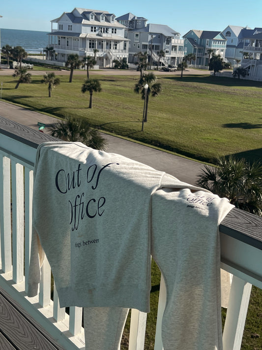 Out of Office Sweatshirt